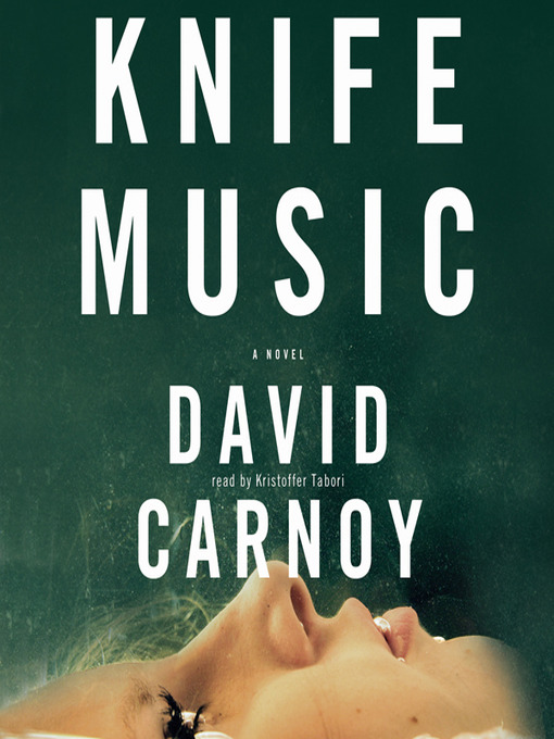 Title details for Knife Music by David Carnoy - Wait list